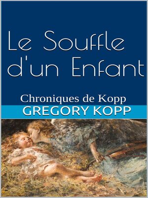 cover image of Le Souffle d'un Enfant